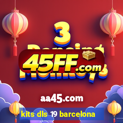kits dls 19 barcelona